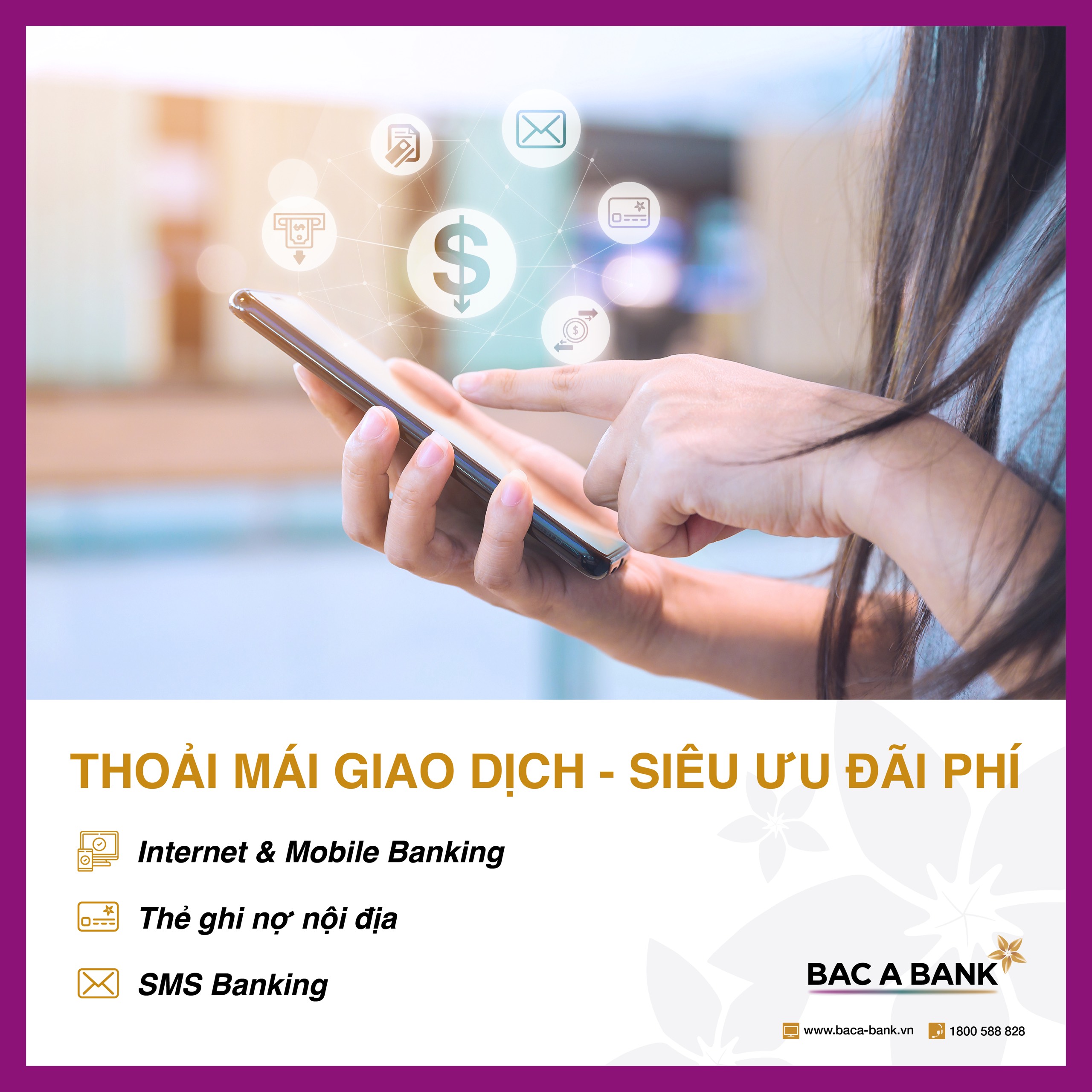 BAC A BANK  miễn toàn bộ phí dịch vụ thẻ và ngân hàng điện tử 