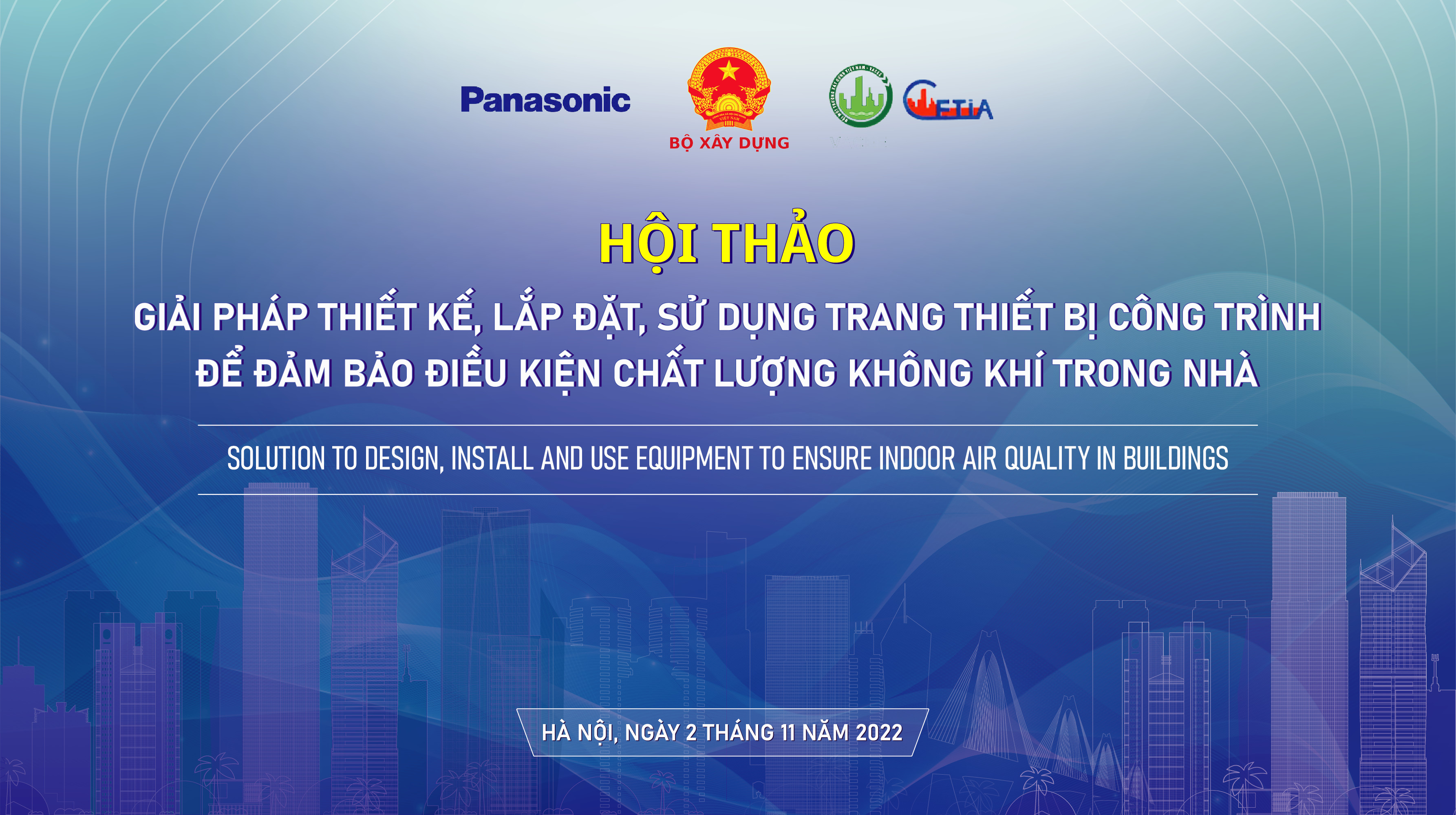 Hội thảo “Giải pháp thiết kế, lắp đặt, sử dụng trang thiết bị công trình để đảm bảo điều kiện chất lượng không khí trong nhà”